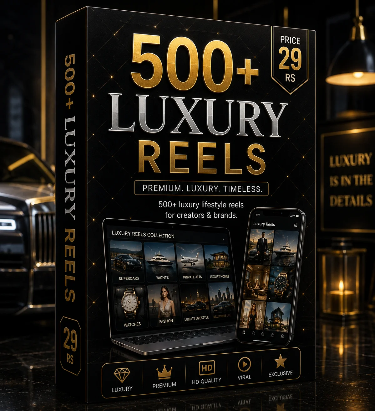 500+ LUXURY REELS